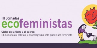 Ecologistas en Acción y Comando Violeta organizan las III Jornadas Ecofeministas