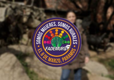 8 motivos por los que las mujeres rurales pararán el 8 de marzo. Fademur
