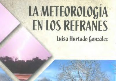 Recopilan en un libro refranes sobre el comportamiento del tiempo atmosférico