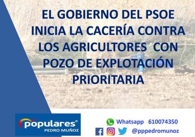 PP de Pedro Muñoz arremete contra PSOE por los pozos de las explotaciones prioritarias