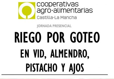 Cooperativas Agro-alimentarias Castilla-La Mancha organiza una jornada sobre riego por goteo en vid, almendro, pistacho y ajos