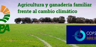 UPA demostrará en COP25 cómo luchar contra crisis climática desde agricultura