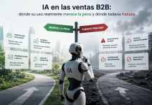 IA en las ventas B2B: dónde su uso realmente merece la pena y dónde todavía fracasa IA